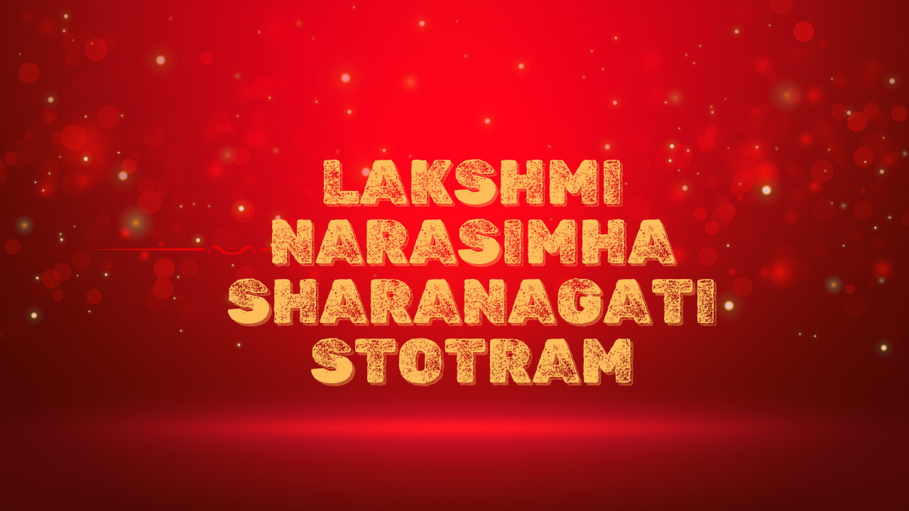 Lakshmi Narasimha Sharanagati Stotram