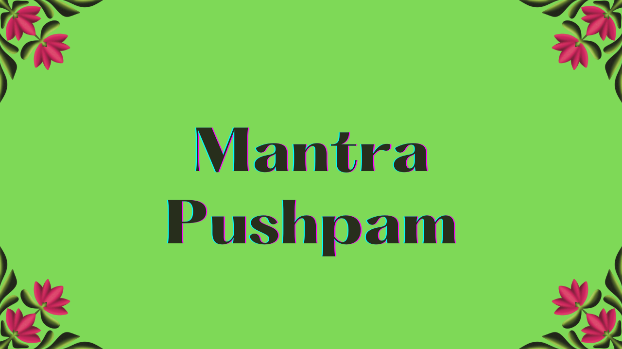Mantra Pushpam